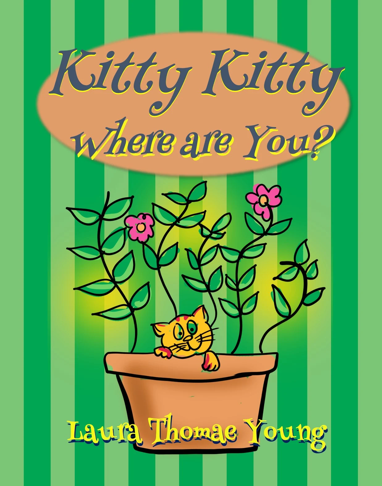 Kitty Kitty Where Are You? by Laura Thomae Young