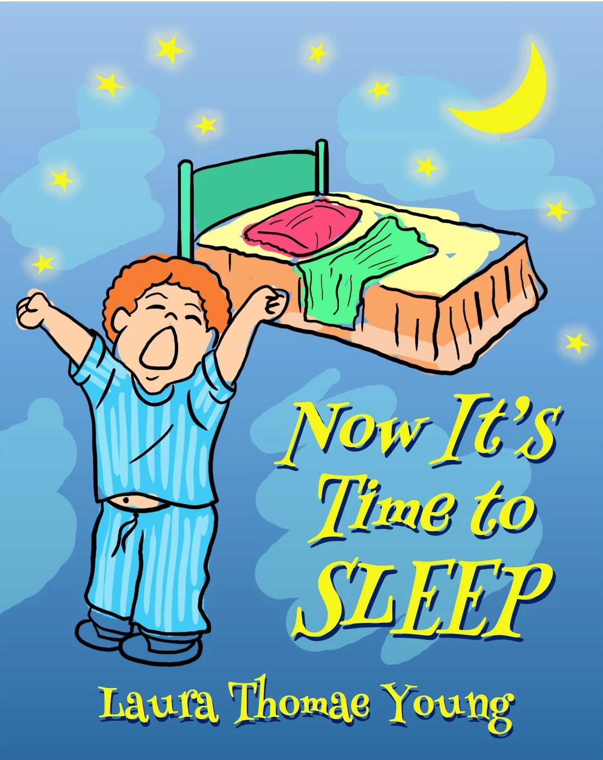 Now It’s Time to Sleep by Laura Thomae Young