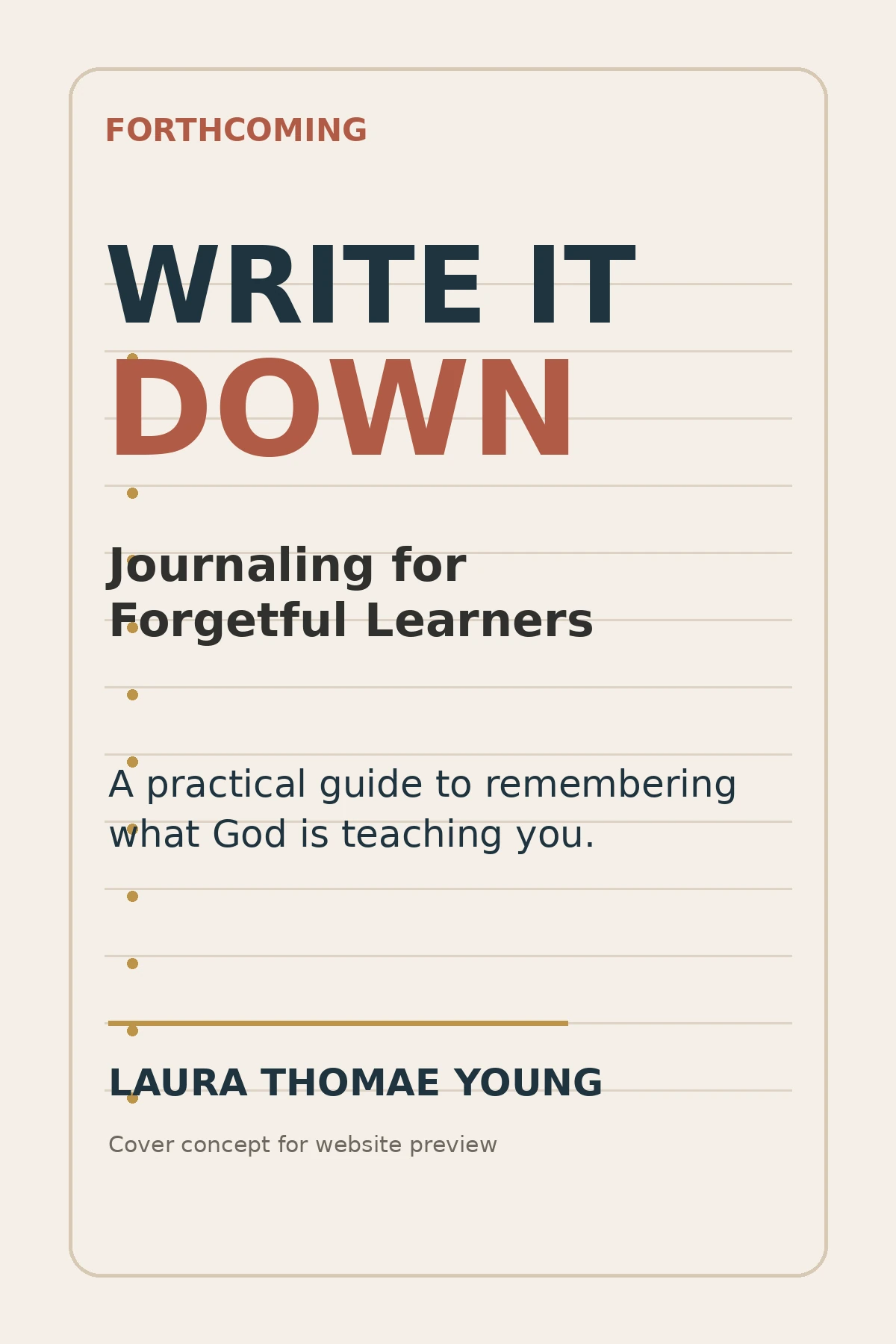 Concept cover for forthcoming Write It Down by Laura Thomae Young